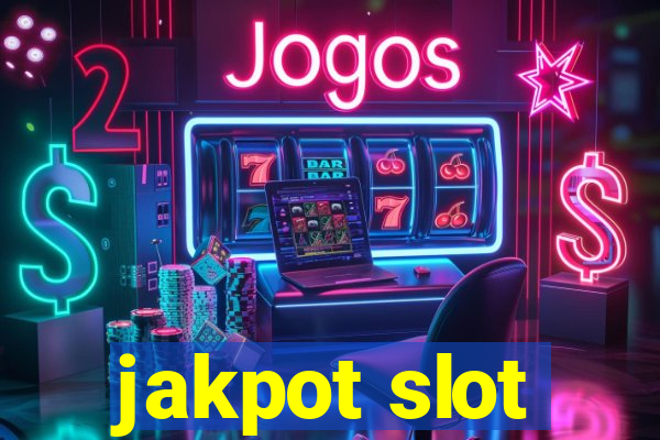 jakpot slot