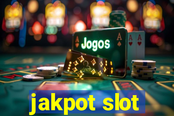 jakpot slot