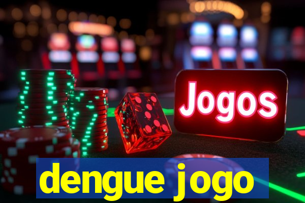 dengue jogo