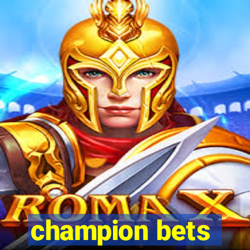 champion bets