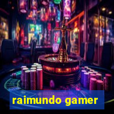 raimundo gamer