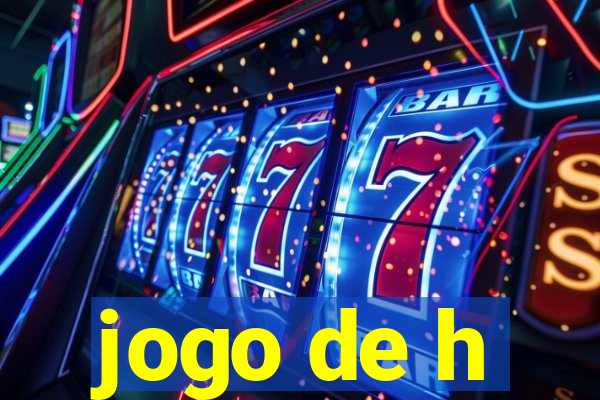 jogo de h