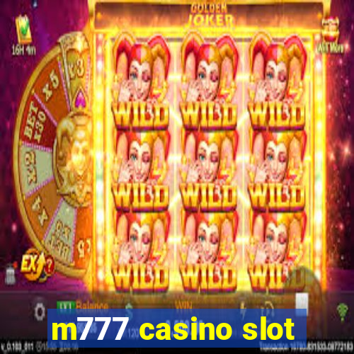 m777 casino slot