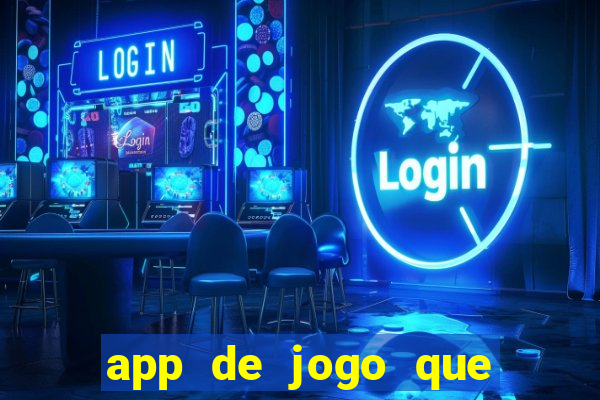 app de jogo que ganha dinheiro de verdade