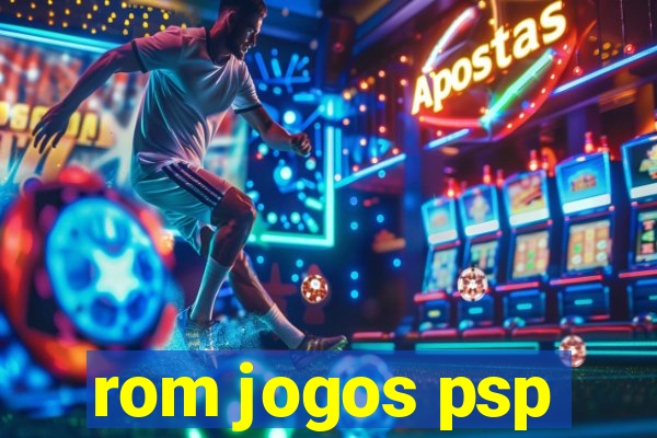 rom jogos psp