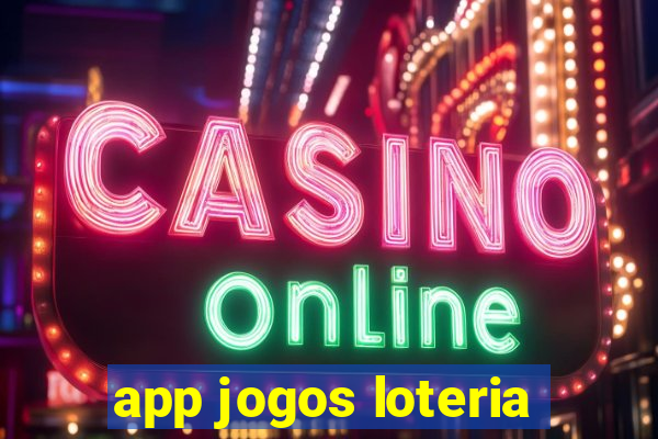 app jogos loteria