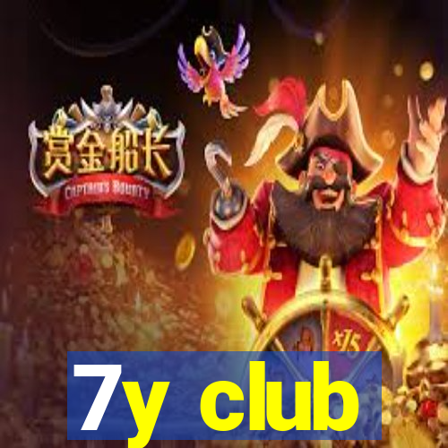 7y club