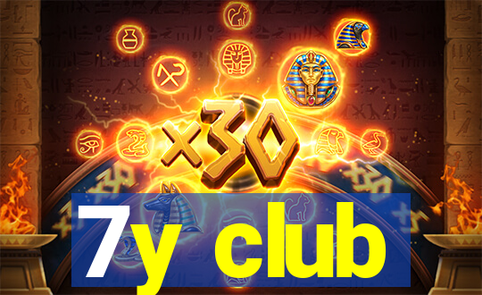 7y club