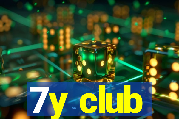 7y club