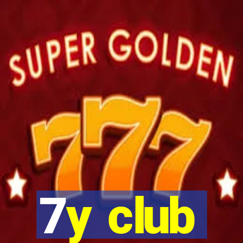 7y club