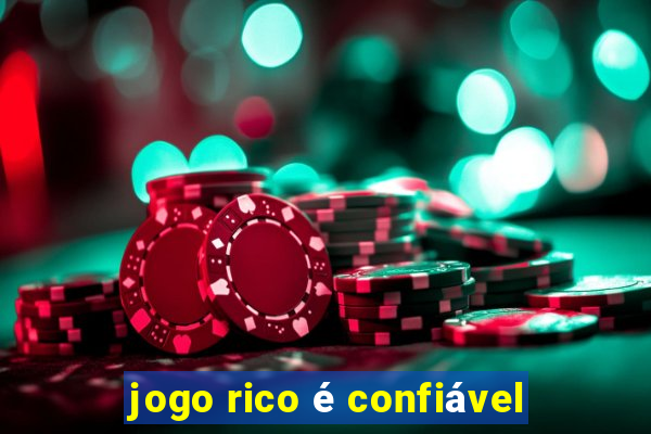 jogo rico é confiável