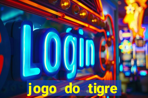 jogo do tigre realmente paga