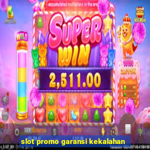 slot promo garansi kekalahan