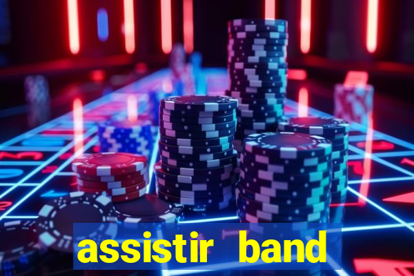 assistir band sports gratis