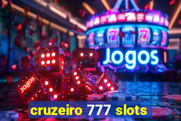 cruzeiro 777 slots