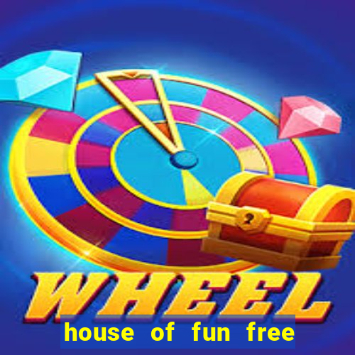 house of fun free coins bonus collector