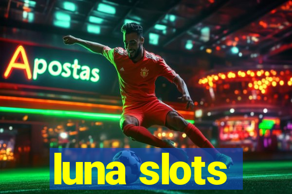 luna slots