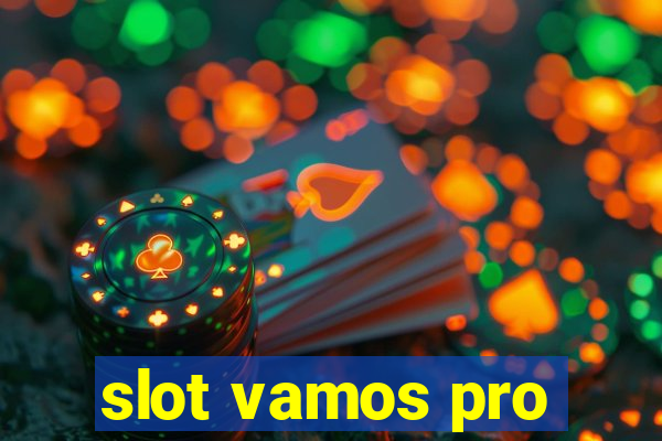 slot vamos pro