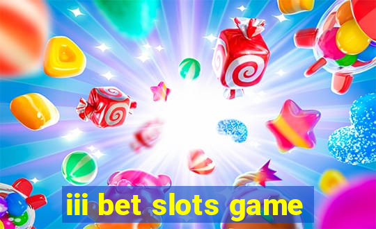 iii bet slots game