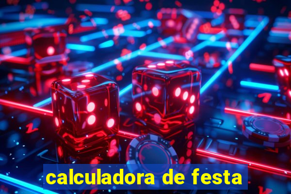 calculadora de festa