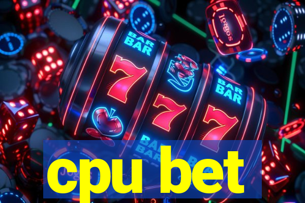 cpu bet