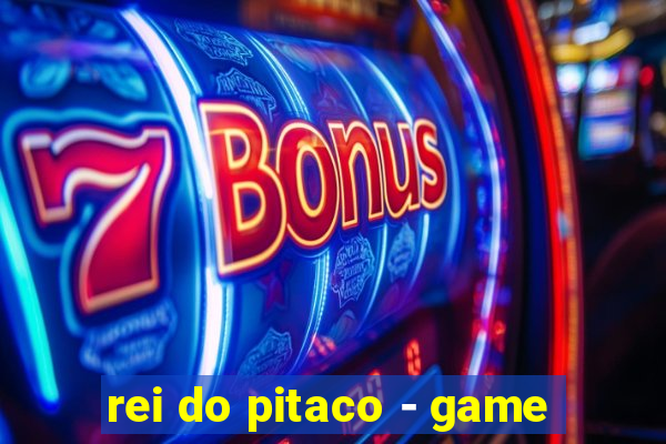 rei do pitaco - game