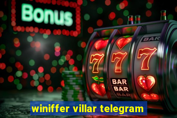 winiffer villar telegram