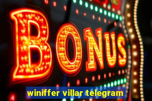 winiffer villar telegram