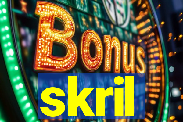 skril