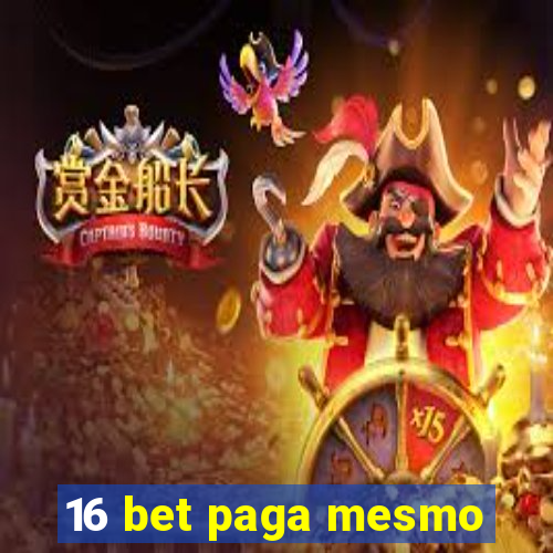 16 bet paga mesmo