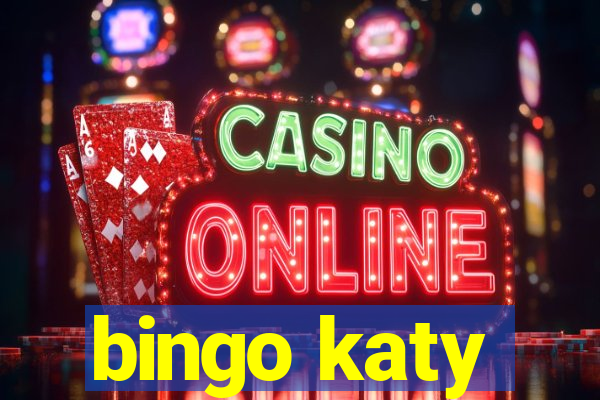 bingo katy