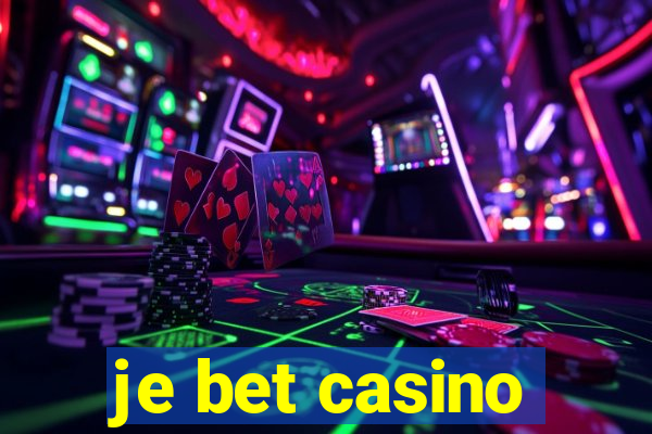 je bet casino