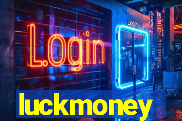 luckmoney