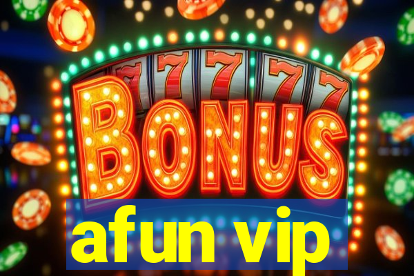 afun vip