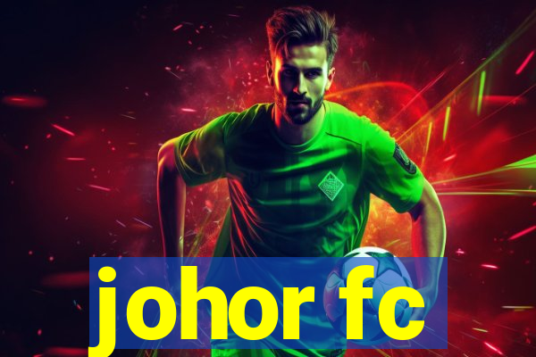 johor fc