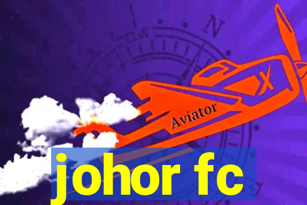 johor fc