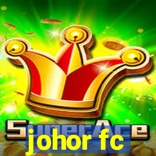 johor fc