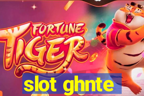 slot ghnte