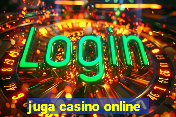 juga casino online