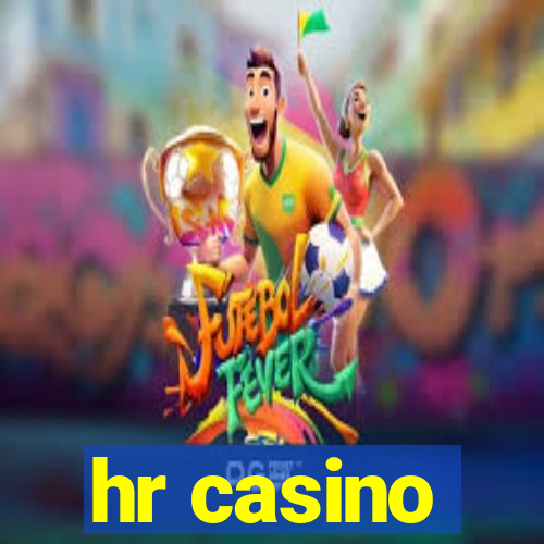 hr casino