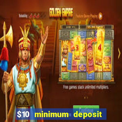 $10 minimum deposit casino nz