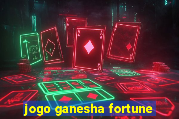 jogo ganesha fortune