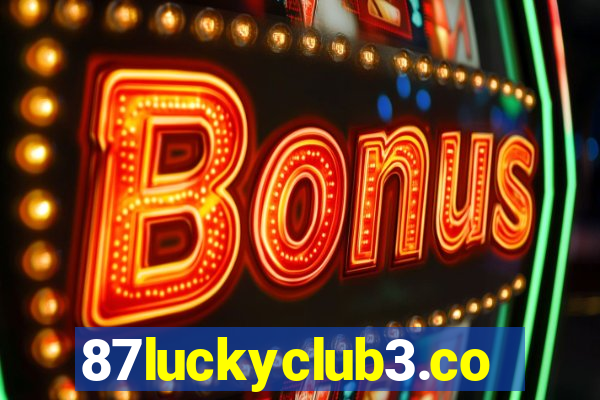 87luckyclub3.com