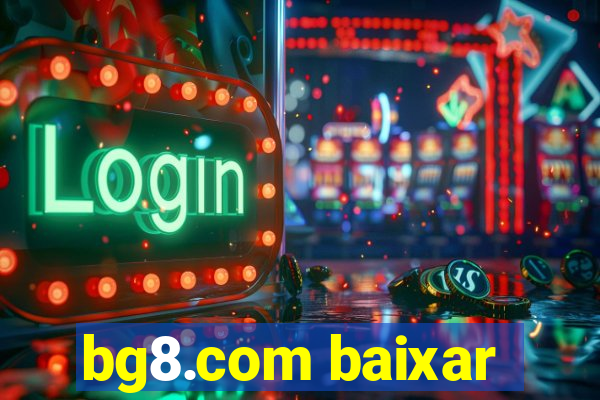 bg8.com baixar