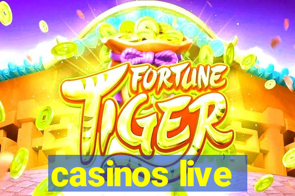 casinos live