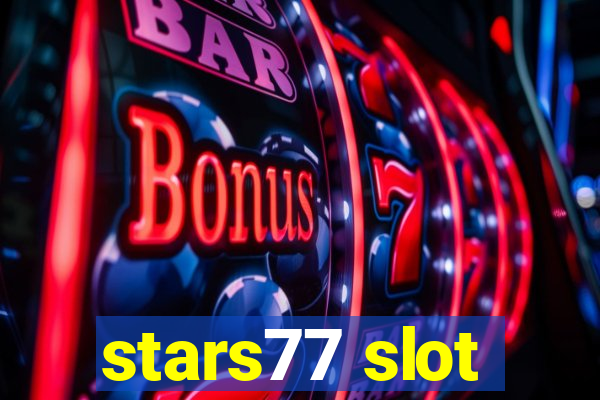 stars77 slot