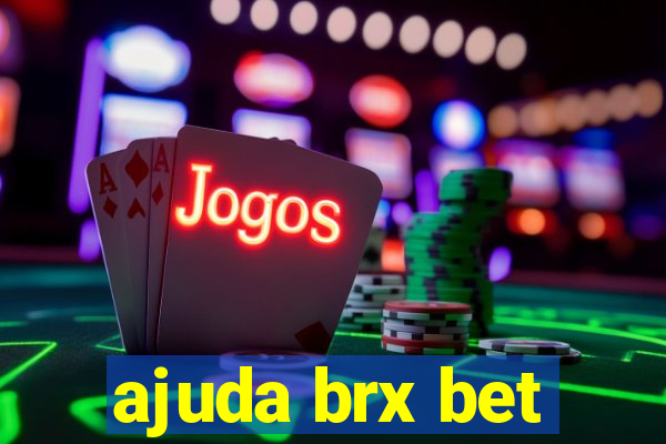 ajuda brx bet