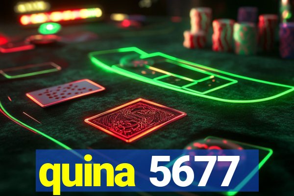 quina 5677