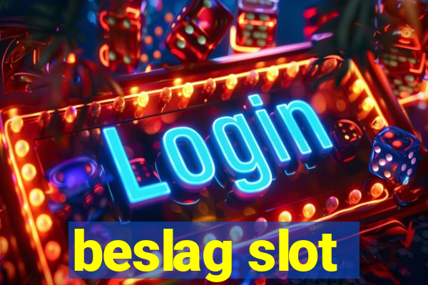 beslag slot