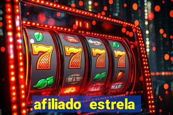 afiliado estrela bet login